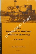 Book cover of The Stratford-Upon-Avon & Midland Junction Railway by DUNN, J.M. 